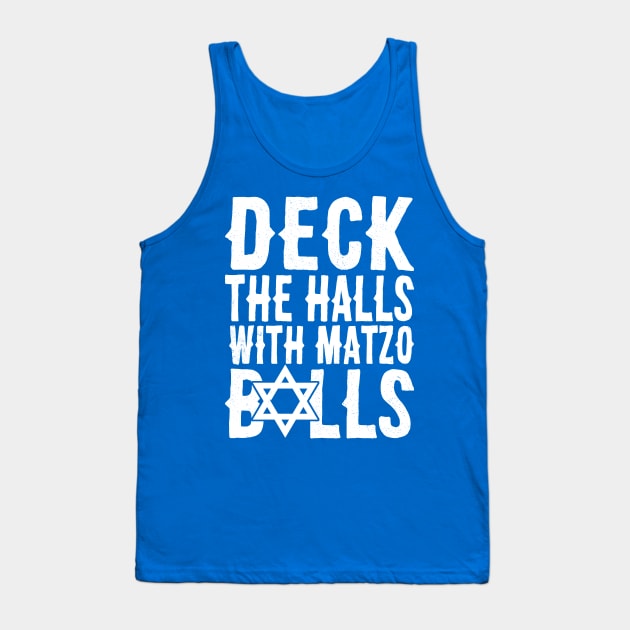 Deck The Halls With Matzo Balls Funny Jewish Pun for Hanukkah Tank Top by BlueTshirtCo